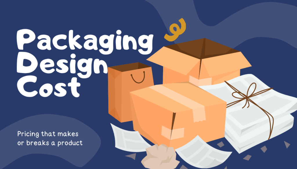 How Much Does Packaging Design Cost for Consumer Products?